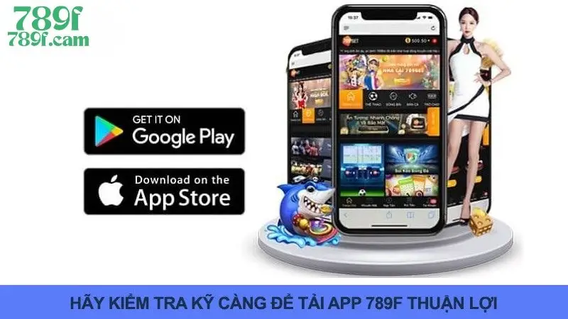 Các lưu ý quan trọng khi tải xuống 789F